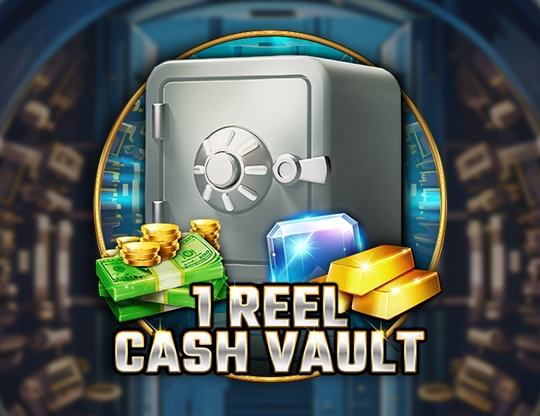 1 Reel - Cash Vault